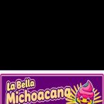 La Bella Michoacana 2